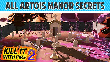 Kill it With Fire 2 - Artois Manor - All Objectives