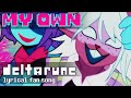 DELTARUNE UST - My Own ft. Kasane Teto SV2