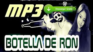 Botella de RON.... ❤️ DESCARGALO MP3. . ❤️