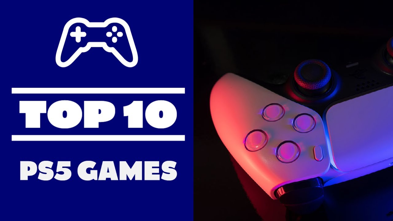 Top 10 PS5 games YouTube
