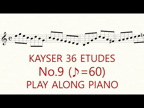 Kayser Violin Etude No.9 ♪=60 Slow Practice Play Along Piano 36 Etudes op.20