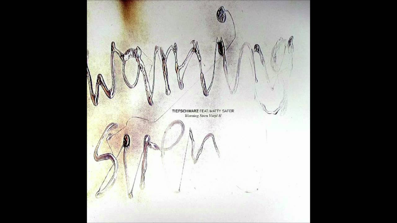 Tiefschwarz Feat. Matty Safer - Warning Siren (Cass & Mangan Remix) [HQ]