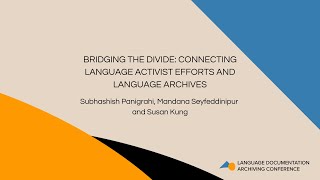 Bridging the Divide: Connecting Language Activist Efforts and Language Archives