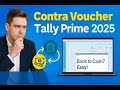 "Contra Voucher in Tally Prime 💸 | Full Tutorial for Beginners with Real Examples (2025)