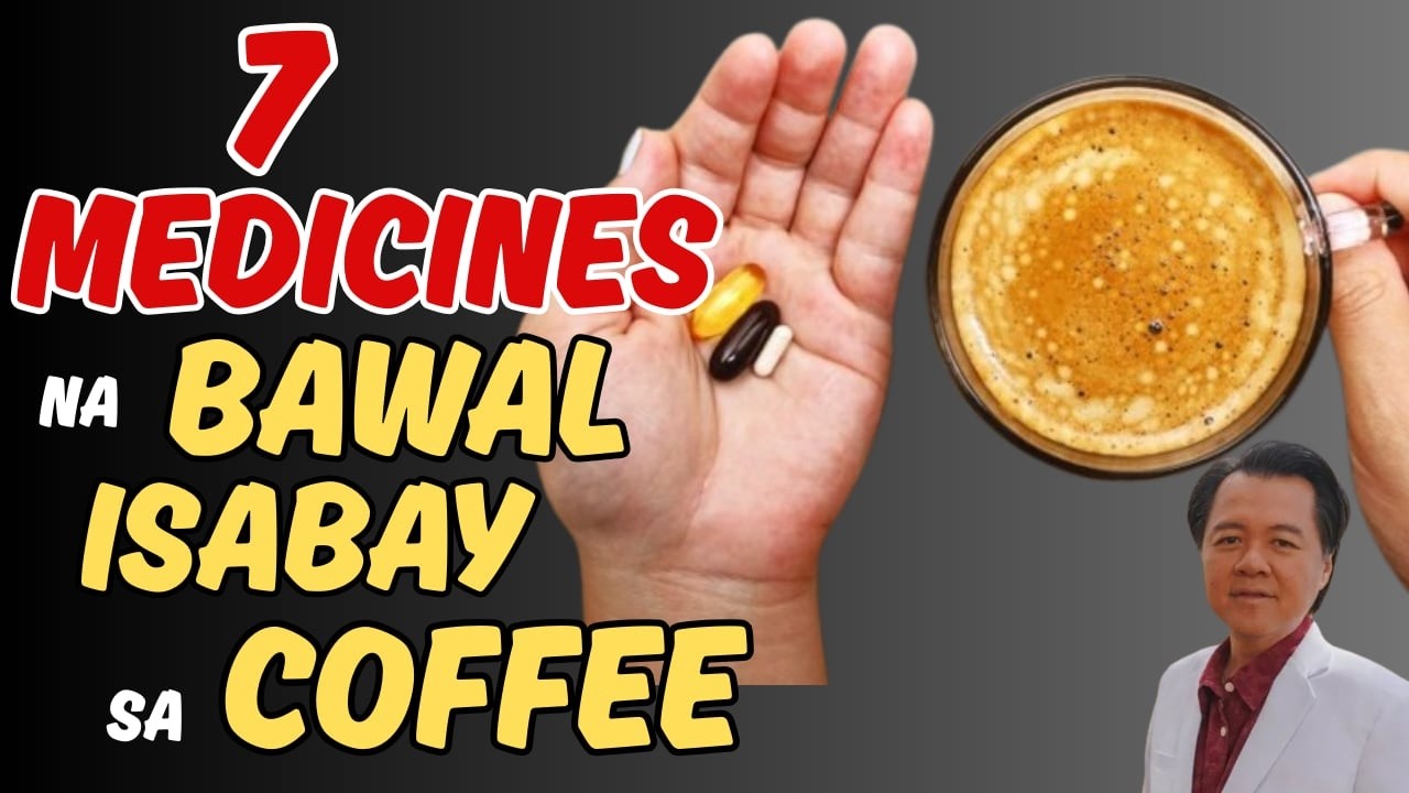 7 Medicines na Bawal Isabay sa Coffee - By Doc Willie Ong (Internist and Cardiologist)