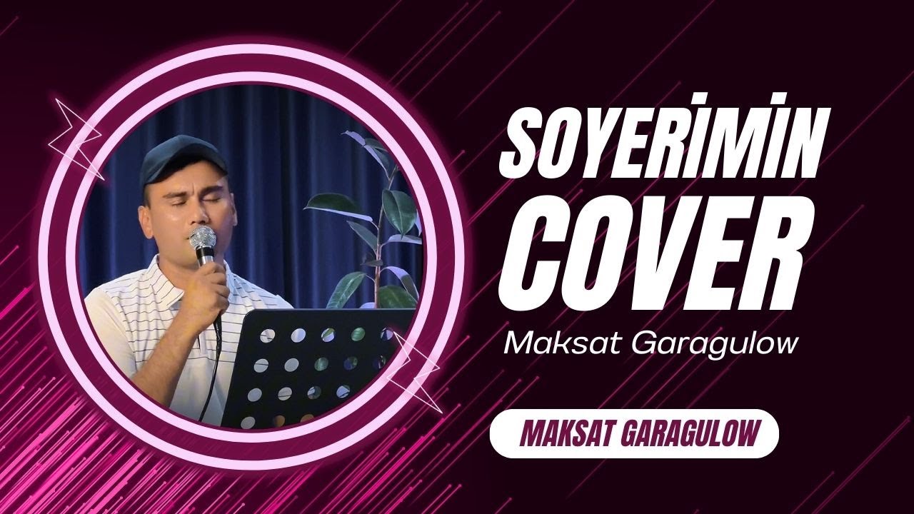 Maksat Garagulow - Soyermin | Aydymlar 2025 | TURKMEN AYDYM