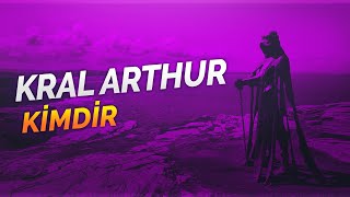 Efsaneleri Ve Gerçekleriyle Kral Arthur