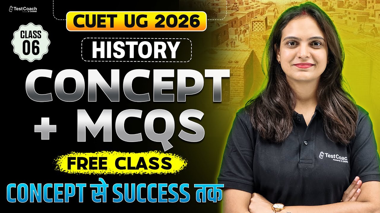 CUET 2026 History | Important Topics + Practice MCQs | Free Humanities ...