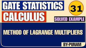 Method of Lagrange Multipliers | examples | ONE SHOT VIDEO | GATE STATISTICS | Statistics by Punam |