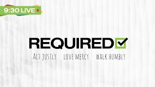 9:30AM LIVE / Required: Act Justly / NorthernLife Church Online