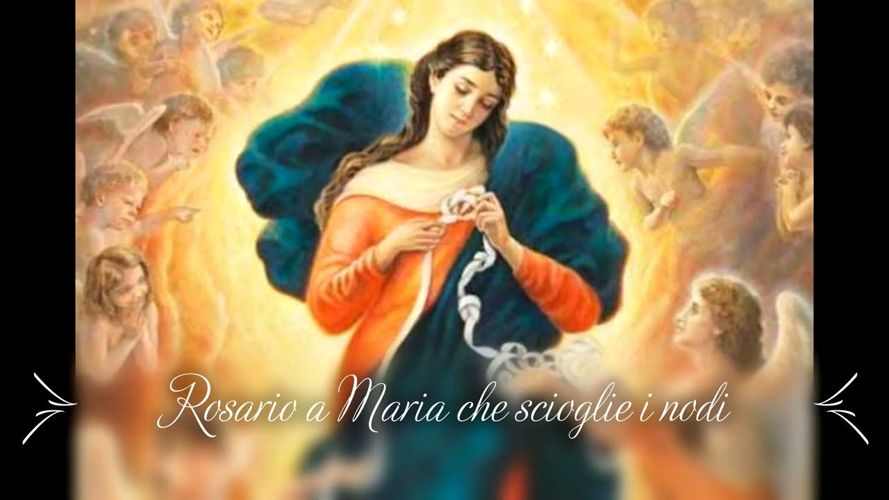 Rosario a Maria che scioglie i nodi ❤️