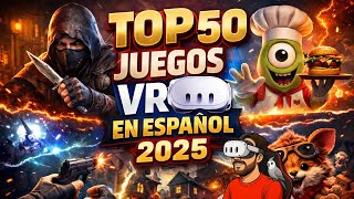 TOP 50 JUEGOS VR en ESPAÑOL de 2025 para Meta Quest | El ranking DEFINITIVO