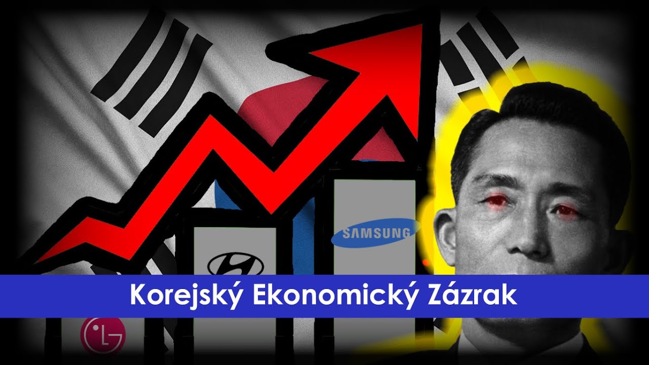 Jak se Korea stala ekonomickým Tygrem? - Korejský ekonomický zázrak