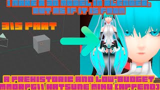 MAKE A 3D MODEL IN BLENDER, BUT AS FROM AN OLD AND LOW BUDGET MMORPG\\HATSUNE MIKU APPEND (3\5)