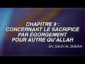 10 chapitre 9  concernant le sacrifice  par gorgement  pour autre quallah