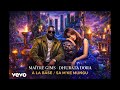 Maître Gims Ft. Dhurata Dora – À La Base / Sa M’ke Mungu (Official Music)