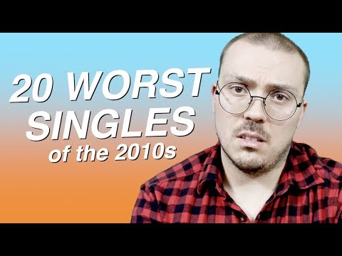 20 Worst Singles of the 2010s
