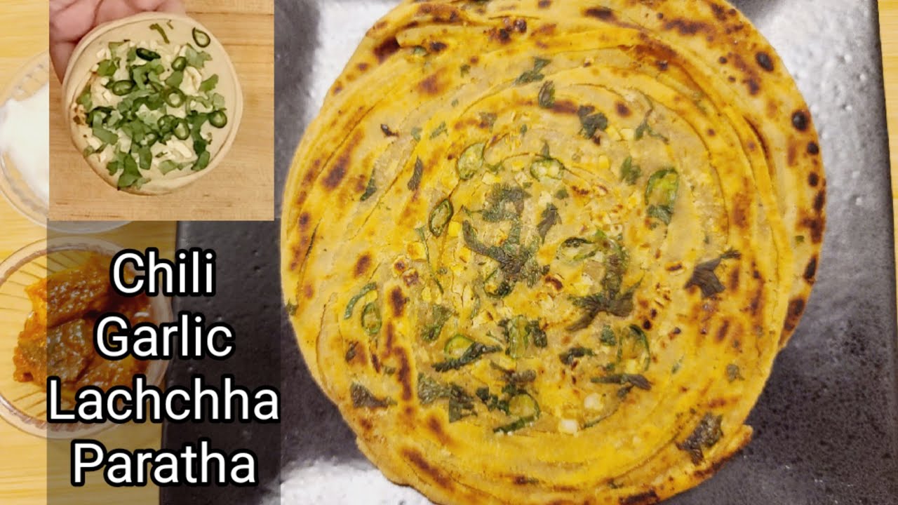Chili Garlic Lachchha Paratha | Restaurant style multiple layered Lachchha Paratha