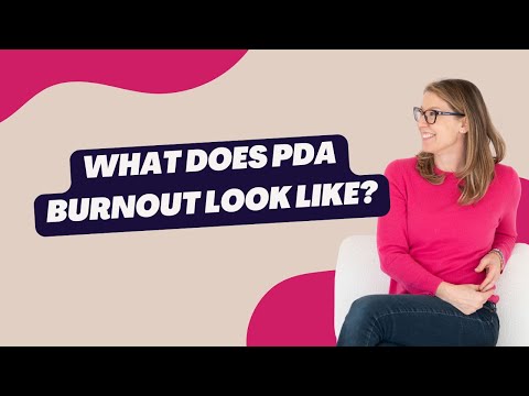 What does PDA burnout look like, anyway? +