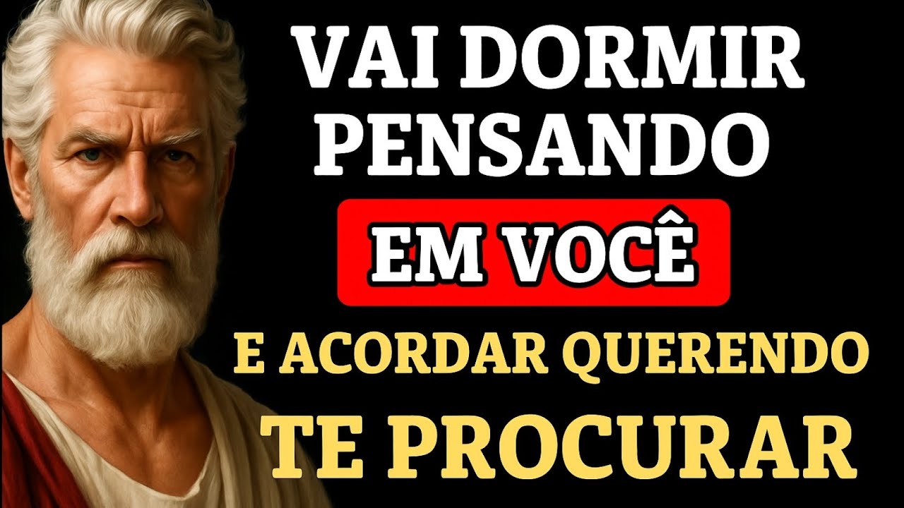 FAÇA ISSO ANTES DE DORMIR E ELE VAI TE PROCURAR ASSIM QUE ACORDAR | ESTOICISMO PODEROSO