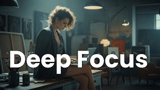 Deep Focus Work Music | Calm Instrumental for Productivity &amp; Flow