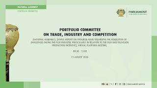 Portfolio Committee on Trade, Industry and Competition, 11 August 2026