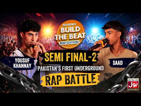 Build The Beat | Season Two | Rap Edition | Semi Final 2 | Yousuf vs Saad | BOL Entertainment