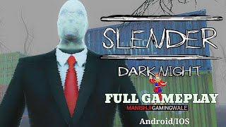 SLENDERMAN Dark Night | Full Gameplay | Android Gameplay | Escape | screenshot 3