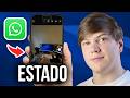 Como SUBIR un ESTADO a Whatsapp (y USAR TODAS las FUNCIONES) - Paso a Paso