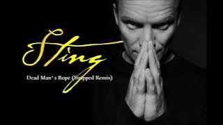 Sting - Dead Man's Rope (Stripped Remix)