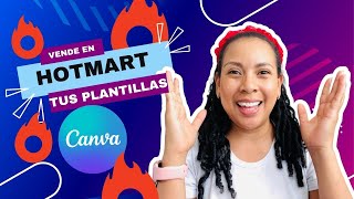 ¿Cómo VENDER tus Plantillas de CANVA en HOTMART? 🔥 Tutorial paso a paso 2024 - CANVA y HOTMART 💸