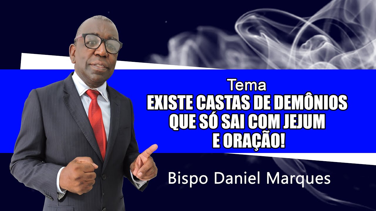 Castas De Demônios Só Sai Com Jejum E Oração - RETOEDU