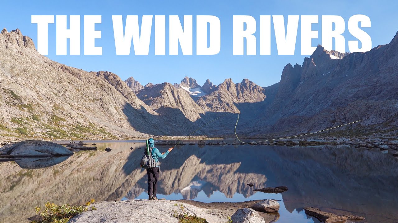 Solo Backpacking & Fly-Fishing In the Wind Rivers of Wyoming - YouTube