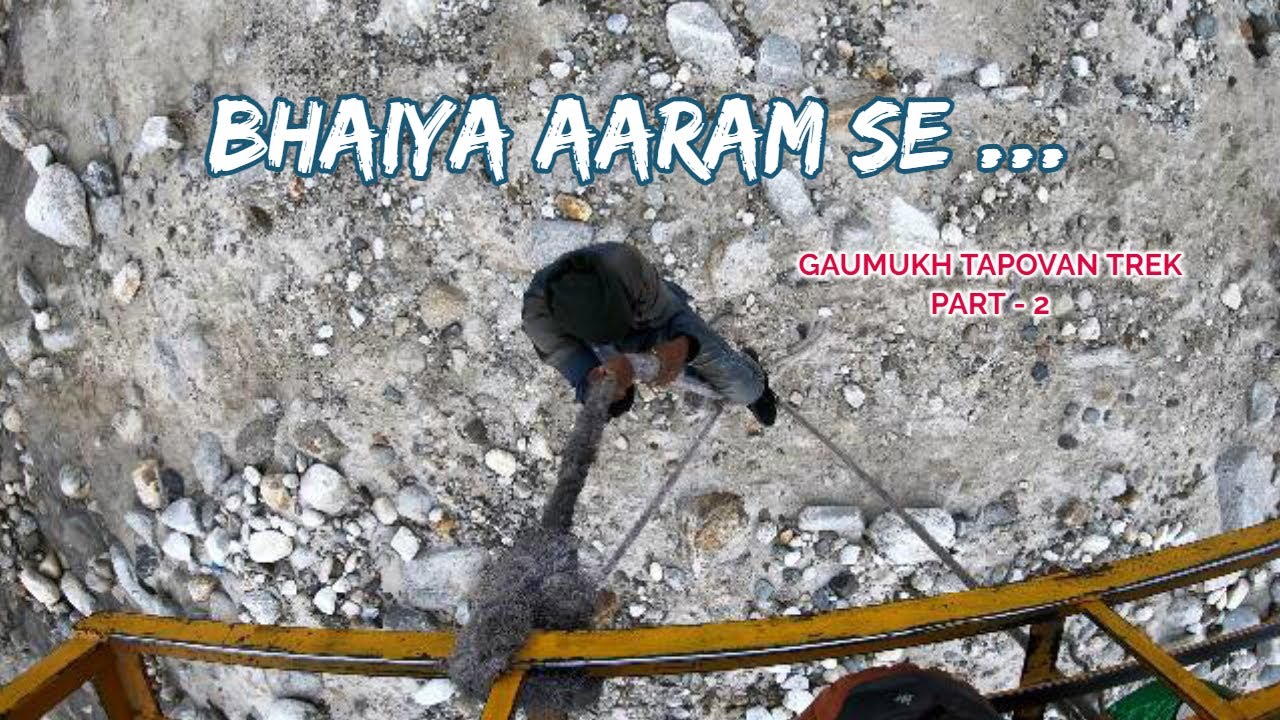 Gaumukh Tapovan Trek - Part 2 | Bhojbasa to Tapovan | Travel vLog