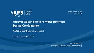 Physical Review Journal Club: Grooves Spacing Govern Water Retention During Condensation