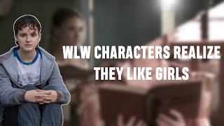 WLW Characters Realizing They Like Girls by WhaleWow 251,329 views 1 year ago 5 minutes, 15 seconds