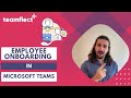 Employee Onboarding in Microsoft Teams: Automate Tasks, Surveys, Reviews &amp; Buddy Programs