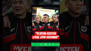 RESMI! 3 PELATIH LOKAL INI JADI ASISTEN JOHN HERDMAN DI TIMNAS INDONESIA