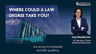 Lisa Henderson Audiogram - Where could a Law degree take you?