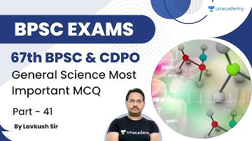 General Science Most Important MCQ | 67th BPSC & CDPO | Lavkush Sir