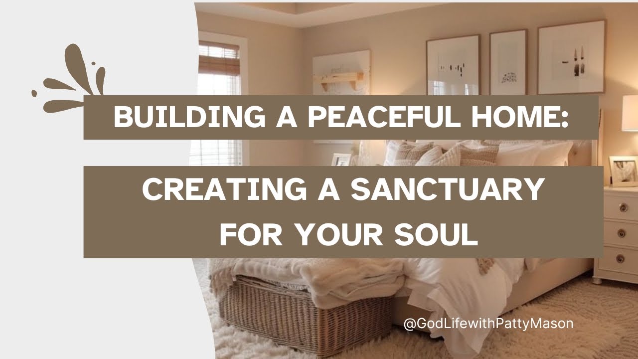 Creating a Peaceful Home That Restores Your Soul: NEW SERIES COMING SOON 