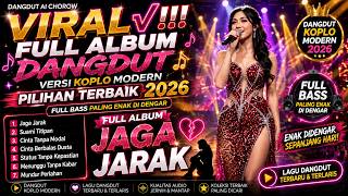 Download lagu 'VIRAL√ FULL ALBUM LAGU DANGDUT KOPLO MODERN TERBAIK 2026' | JAGA JARAK | DANGDUT AI CHOROW