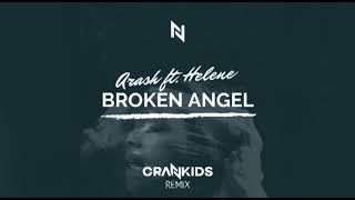 Video thumbnail of "Arash ft. Helene - Broken Angel (Crankids Remix)"