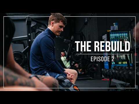 Recovery Update | Mentally and Physically... | The Rebuild Episode 2