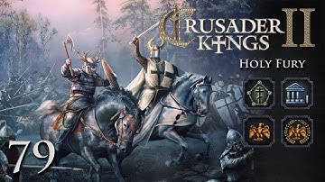 Crusader Kings 2: Holy Fury — Part 79 - Papal Aggression