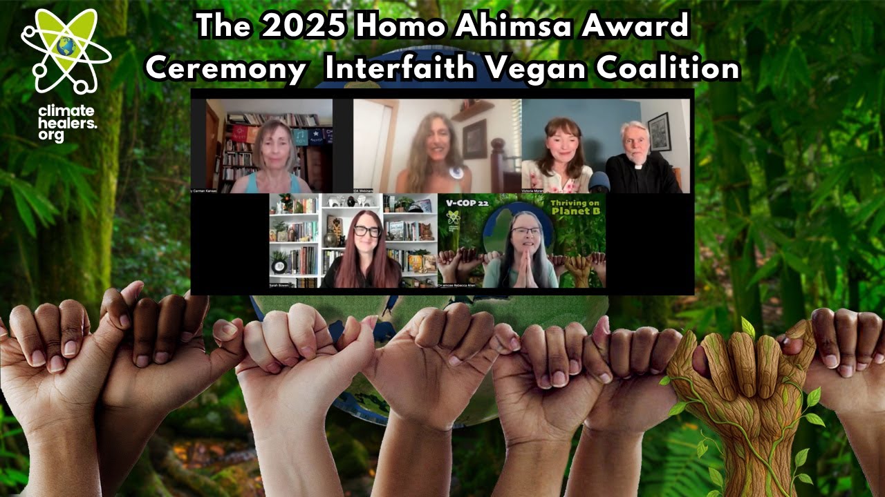 VCOP-22 "The 2025 Homo Ahimsa Award Ceremony Interfaith Vegan Coalition"