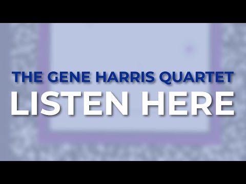 The Gene Harris Quartet - Listen Here (Official Audio) - YouTube