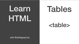 Learn to code tables in HTML Learn to code HTML - Tables