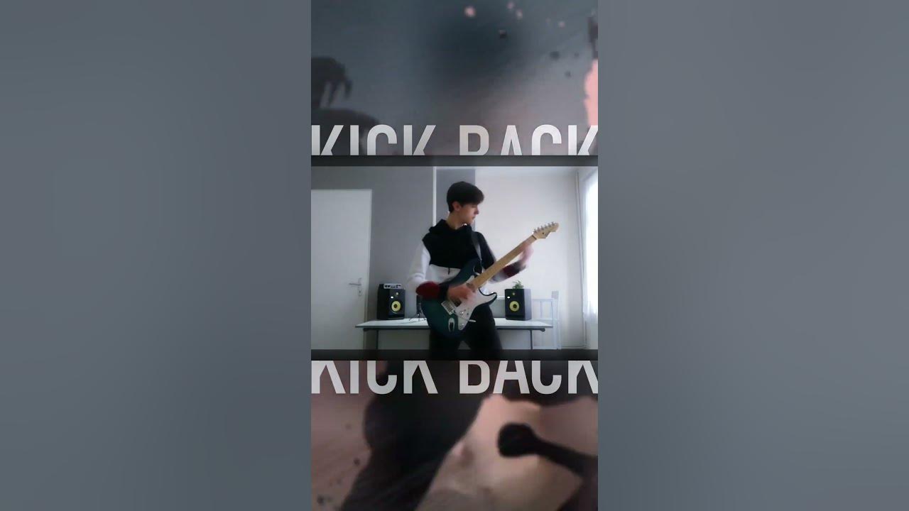 KICK BACK Cover (Author: @KenshiYonezu Inspired by @Yewon_guitar)