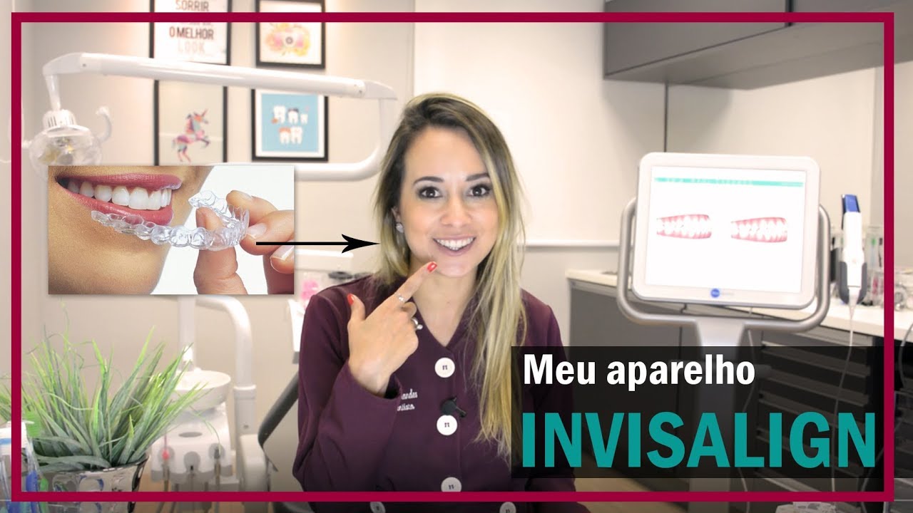 Invisalign - o meu aparelho invisível!